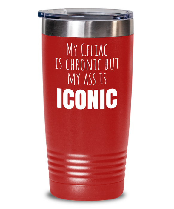 Celiac Disease Tumbler, Gluten Free Water Bottle, My Celiac is Chronic but my Ass is Iconic