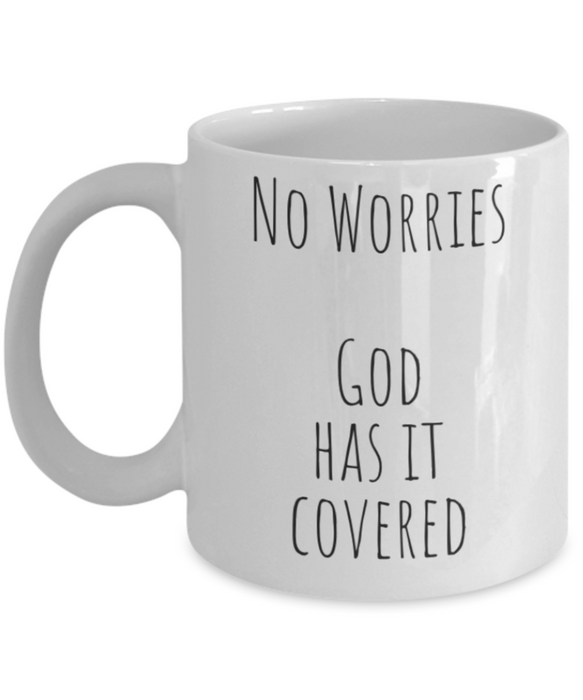 God Coffee Mug, Gods Got This, Coffee Mug God, Inspirational, Cup, Tea, Birthday, Christmas, For Her, For Him, Women, Men, No Worries God Has It Covered