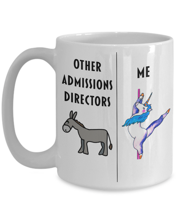 Funny Admissions Director Coffee Mug, Other Admissions Directors Me, Unicorn Dancing, Gag Admissions Director Gift, Unique Director of Admissions Gift, Coffee Mug, Amazing