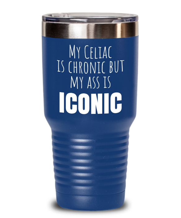 Celiac Disease Tumbler, Gluten Free Water Bottle, My Celiac is Chronic but my Ass is Iconic