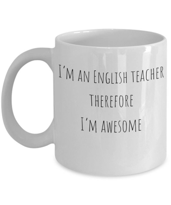 English Teacher Mug, English Teacher Coffee Mug, For English, For English Teacher, Tea Cup