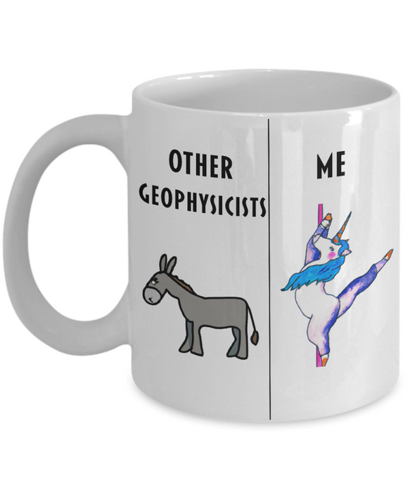 Funny Geophysicist Coffee Mug, Gift for Geophysicist, Gag Gift for Geophysicist, Unique Gift for Geophysicist, Cheap Geophysicist Gift, Donkey Unicorn Mug