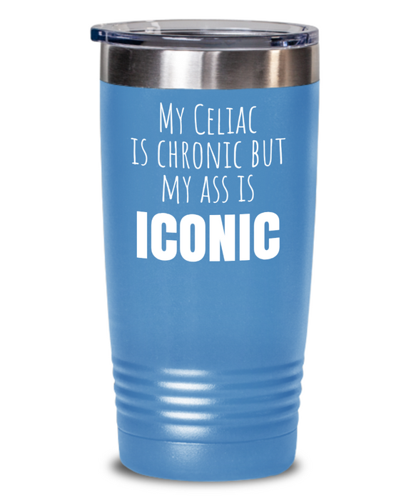 Celiac Disease Tumbler, Gluten Free Water Bottle, My Celiac is Chronic but my Ass is Iconic