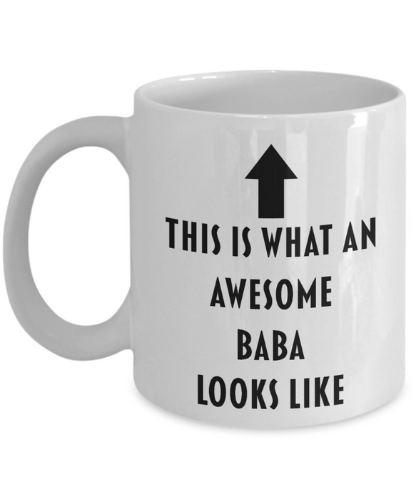 Baba Coffee Mug, Gift for Baba, Baba Cup, Baba Gift, Funny Baba Gift, Funny Baba Mug, Awesome Baba, Father's Day Gift