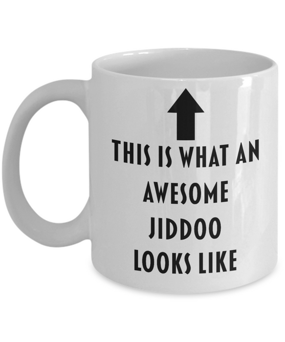 Jiddoo Coffee Cup, Funny Jiddoo Gift,  For Grandparent, This Is What An Awesome Jiddoo Looks Like, Unique Jiddoo Gift