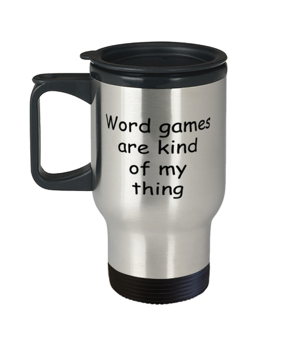 Word Games Travel Mug, Word Games Kind of My Thing, Coffee Cup