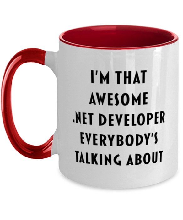 I'm that Awesome .Net Developer, Funny, Cheap, Inappropriate, Gift for, Red Two-Tone, .Net Developer Coffee Mug