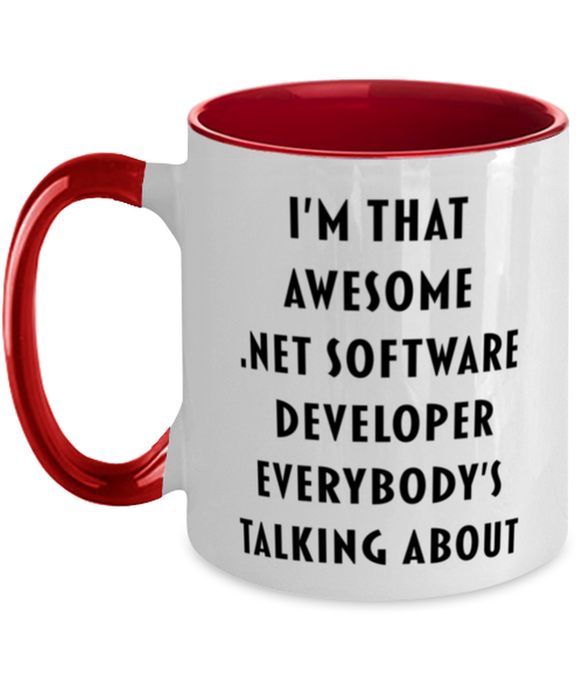 I'm that Awesome .Net Software Developer, Funny, Cheap, Inappropriate, Gift for, Red Two-Tone, .Net Software Developer Coffee Mug