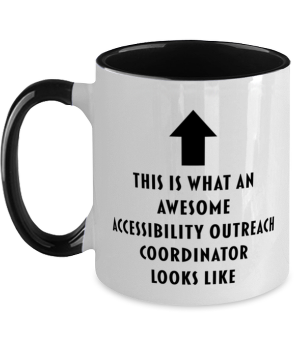 This is What an Awesome Accessibility Outreach Coordinator, Funny, Cheap, Inappropriate, Gift for, Black Two-Tone, Accessibility Outreach Coordinator Coffee Mug