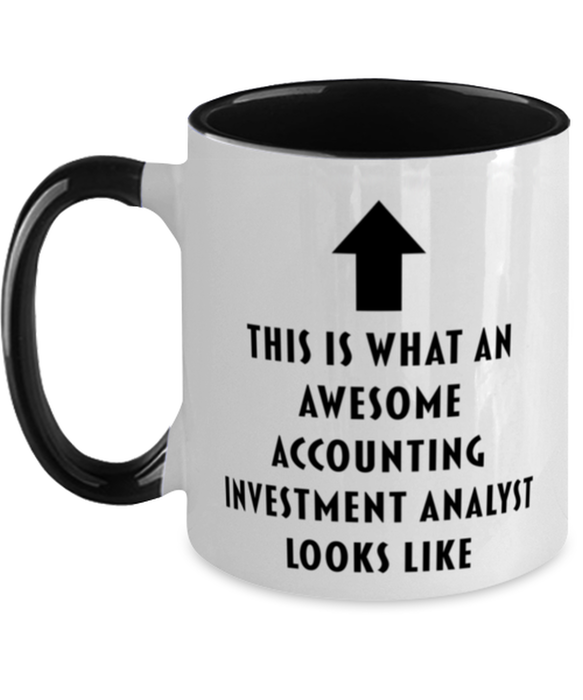 This is What an Awesome Accounting Investment Analyst, Funny, Cheap, Inappropriate, Gift for, Black Two-Tone, Accounting Investment Analyst Coffee Mug