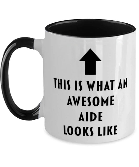 This is What an Awesome Aide, Funny, Cheap, Inappropriate, Gift for, Black Two-Tone, Aide Coffee Mug