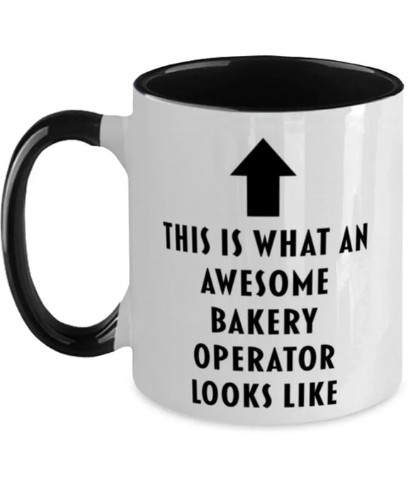 This is What an Awesome Bakery Operator, Funny, Cheap, Inappropriate, Gift for, Black Two-Tone, Bakery Operator Coffee Mug