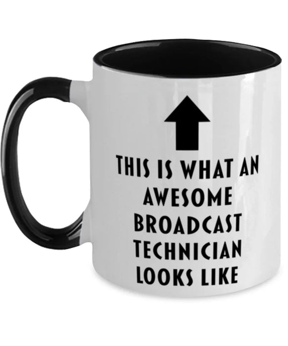 This is What an Awesome Broadcast Technician, Funny, Cheap, Inappropriate, Gift for, Black Two-Tone, Broadcast Technician Coffee Mug