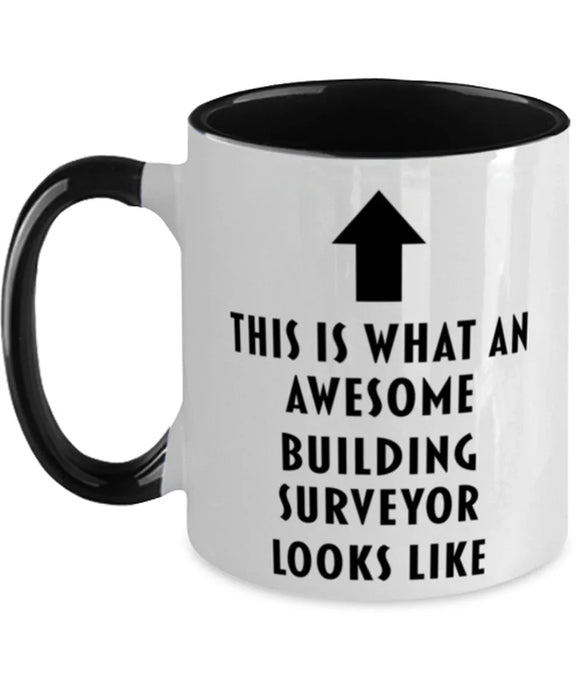 This is What an Awesome Building Surveyor, Funny, Cheap, Inappropriate, Gift for, Black Two-Tone, Building Surveyor Coffee Mug