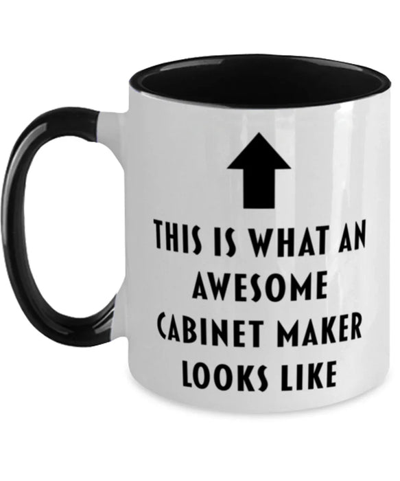 This is What an Awesome Cabinet Maker, Funny, Cheap, Inappropriate, Gift for, Black Two-Tone, Cabinet Maker Coffee Mug