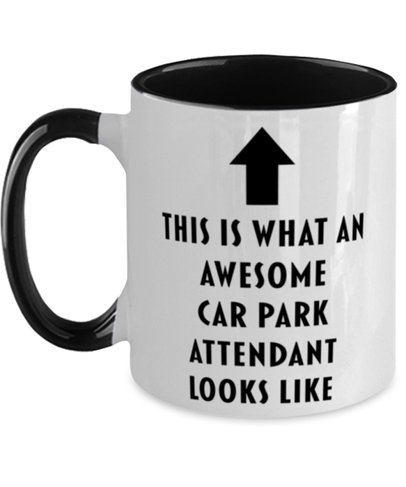 This is What an Awesome Car Park Attendant, Funny, Cheap, Inappropriate, Gift for, Black Two-Tone, Car Park Attendant Coffee Mug