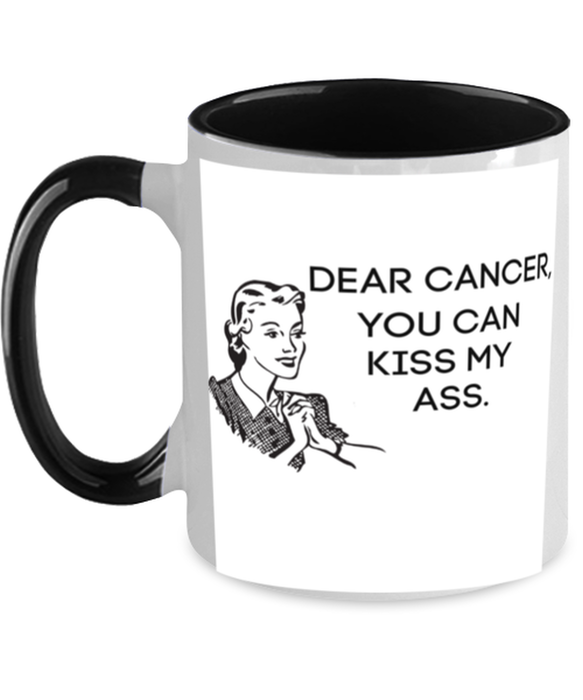 Cancer Kiss My Ass Coffe Mug, Funny, Cheap, Inappropriate, Gift for, Black Two-Tone, Cancer Coffee Mug