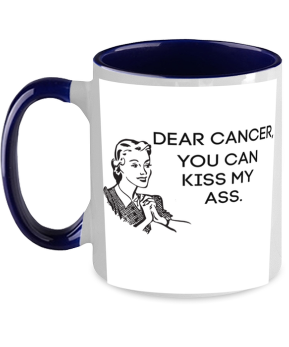 Cancer Kiss My Ass Coffe Mug, Funny, Cheap, Inappropriate, Gift for, Navy Two-Tone, Cancer Coffee Mug