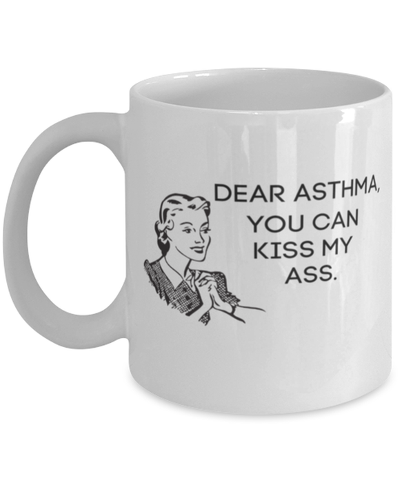 Asthma Kiss My Ass Coffe Mug, Funny, Cheap, Inappropriate, Gift for, White, Asthma Coffee Mug