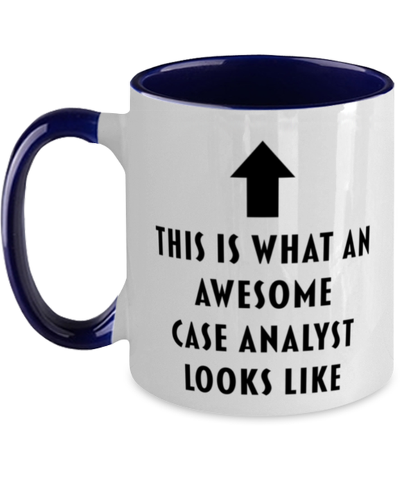 This is what an Awesome Case Analyst, Funny, Cheap, Inappropriate, Gift for, navy Two-Tone, Case Analyst Coffee Mug