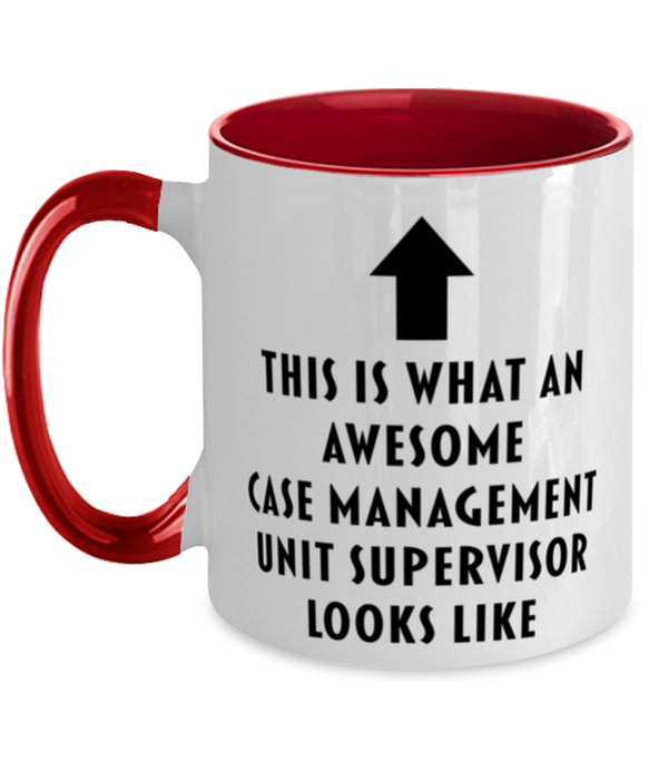 This is What an Awesome Case Management Unit Supervisor, Funny, Cheap, Inappropriate, Gift for, Red Two-Tone, Case Management Unit Supervisor Coffee Mug