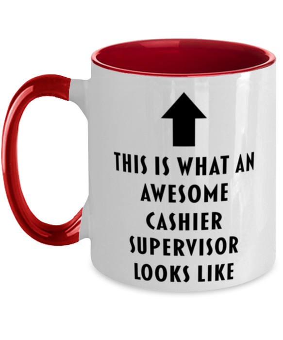 This is What an Awesome Cashier Supervisor, Funny, Cheap, Inappropriate, Gift for, Red Two-Tone, Cashier Supervisor Coffee Mug