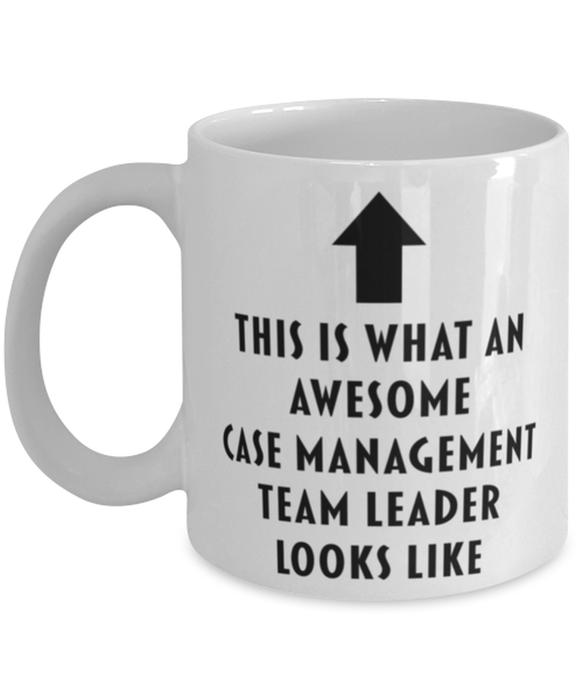 This is What an Awesome Case Management Team Leader Looks Like Coffee Mug, Funny, Cheap, Inappropriate, Gift for, Mug