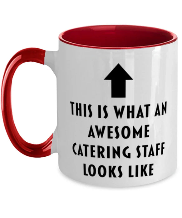 This is What an Awesome Catering Staff, Funny, Cheap, Inappropriate, Gift for, Red Two-Tone, Catering Staff Coffee Mug