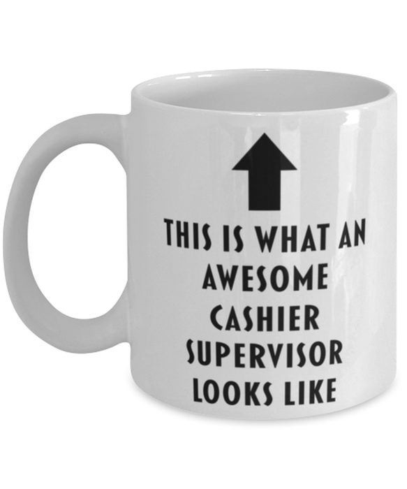 This is What an Awesome Cashier Supervisor Looks Like Coffee Mug, Funny, Cheap, Inappropriate, Gift for, Mug