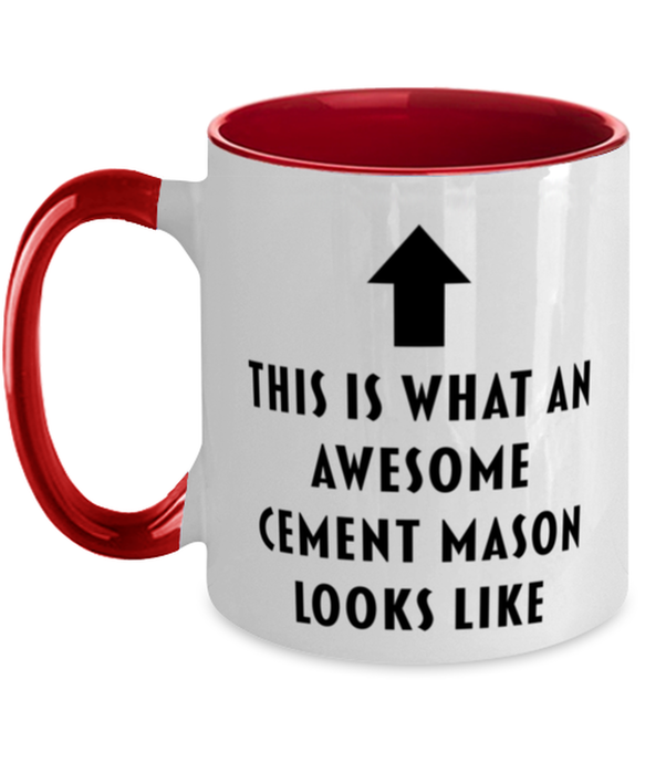 This is What an Awesome Cement Mason, Funny, Cheap, Inappropriate, Gift for, Red Two-Tone, Cement Mason Coffee Mug