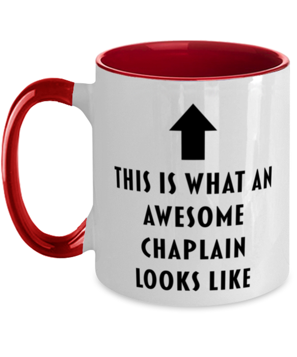 This is What an Awesome Chaplain, Funny, Cheap, Inappropriate, Gift for, Red Two-Tone, Chaplain Coffee Mug