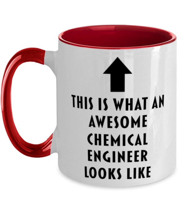 This is What an Awesome Chemical Engineer, Funny, Cheap, Inappropriate, Gift for, Red Two-Tone, Chemical Engineer Coffee Mug