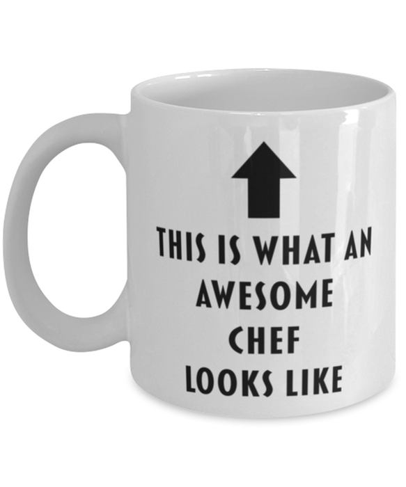 This is What an Awesome Chef Looks Like Coffee Mug, Funny, Cheap, Inappropriate, Gift for, Mug