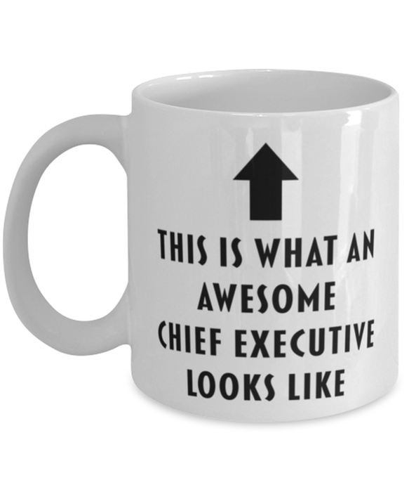 This is What an Awesome Chief Executive Looks Like Coffee Mug, Funny, Cheap, Inappropriate, Gift for, Mug