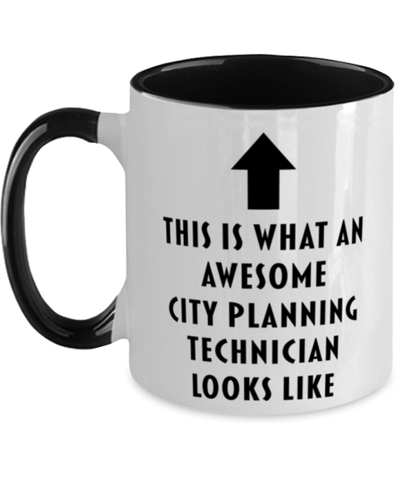 This is What an Awesome City Planning Technician, Funny, Cheap, Inappropriate, Gift for, Black Two-Tone, City Planning Technician Coffee Mug