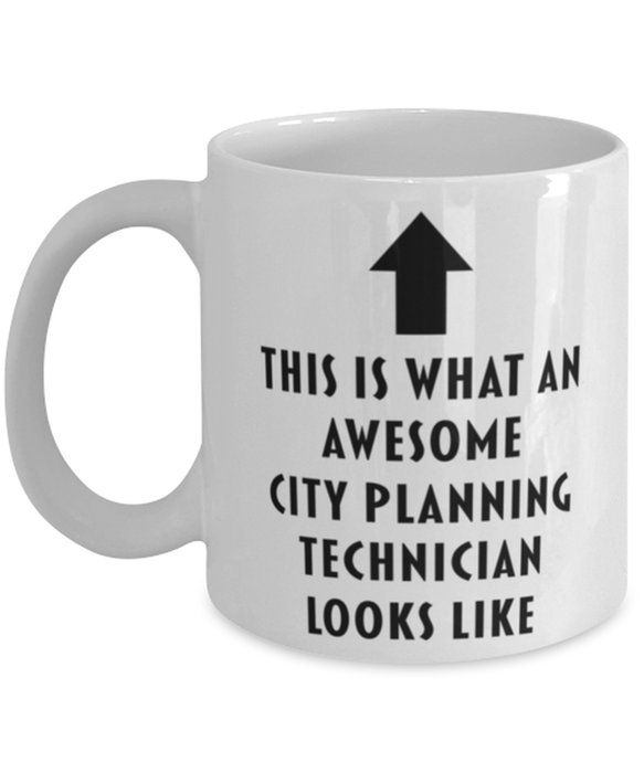 This is What an Awesome City Planning Technician Looks Like Coffee Mug, Funny, Cheap, Inappropriate, Gift for, Mug