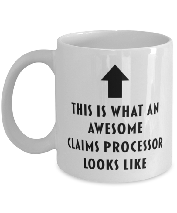 This is What an Awesome Claims Processor Looks Like Coffee Mug, Funny, Cheap, Inappropriate, Gift for, Mug