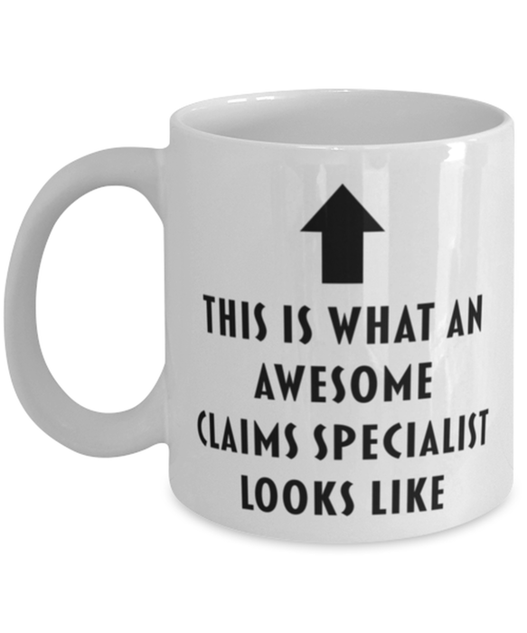 This is What an Awesome Claims Specialist Looks Like Coffee Mug, Funny, Cheap, Inappropriate, Gift for, Mug