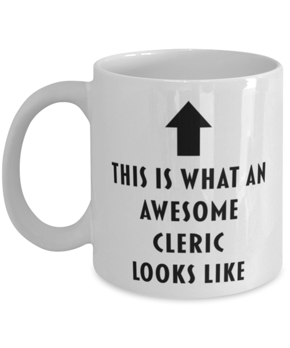 This is What an Awesome Cleric Looks Like Coffee Mug, Funny, Cheap, Inappropriate, Gift for, Mug