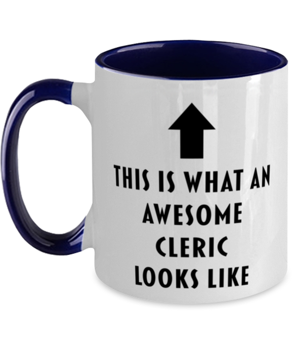 This is what an Awesome Cleric, Funny, Cheap, Inappropriate, Gift for, navy Two-Tone, Cleric Coffee Mug