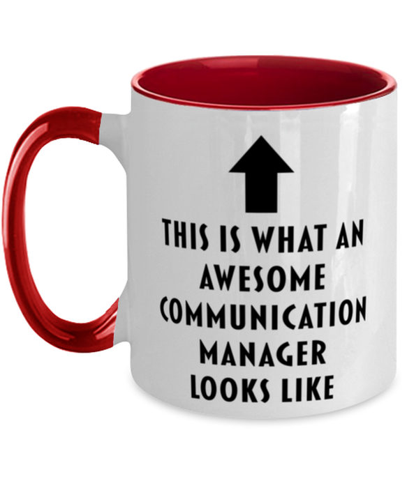 This is What an Awesome Communication Manager, Funny, Cheap, Inappropriate, Gift for, Red Two-Tone, Communication Manager Coffee Mug