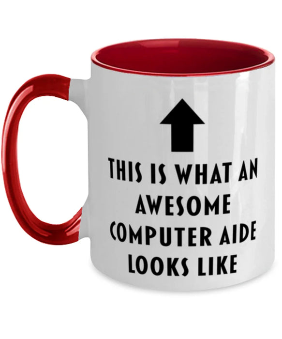 This is What an Awesome Computer Aide, Funny, Cheap, Inappropriate, Gift for, Red Two-Tone, Computer Aide Coffee Mug