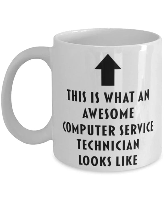 This is What an Awesome Computer Service Technician Looks Like Coffee Mug, Funny, Cheap, Inappropriate, Gift for, Mug