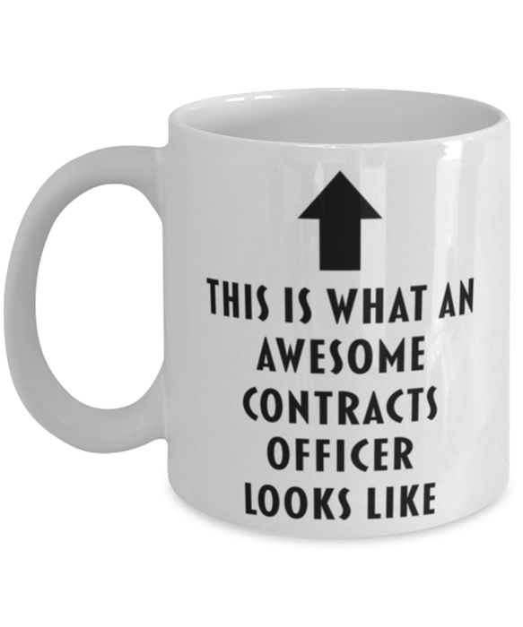 This is What an Awesome Contracts Officer Looks Like Coffee Mug, Funny, Cheap, Inappropriate, Gift for, Mug