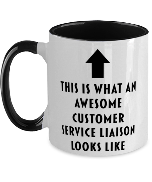 This is What an Awesome Customer Service Liaison, Funny, Cheap, Inappropriate, Gift for, Black Two-Tone, Customer Service Liaison Coffee Mug