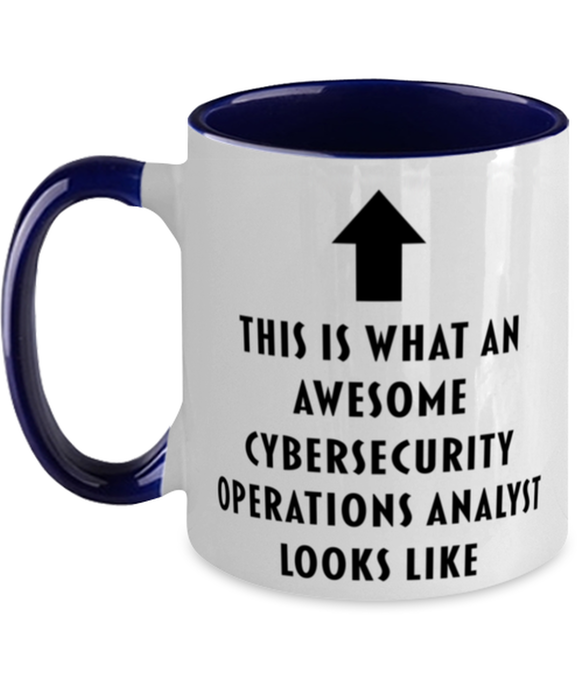 This is what an Awesome Cybersecurity Operations Analyst, Funny, Cheap, Inappropriate, Gift for, navy Two-Tone, Cybersecurity Operations Analyst Coffee Mug