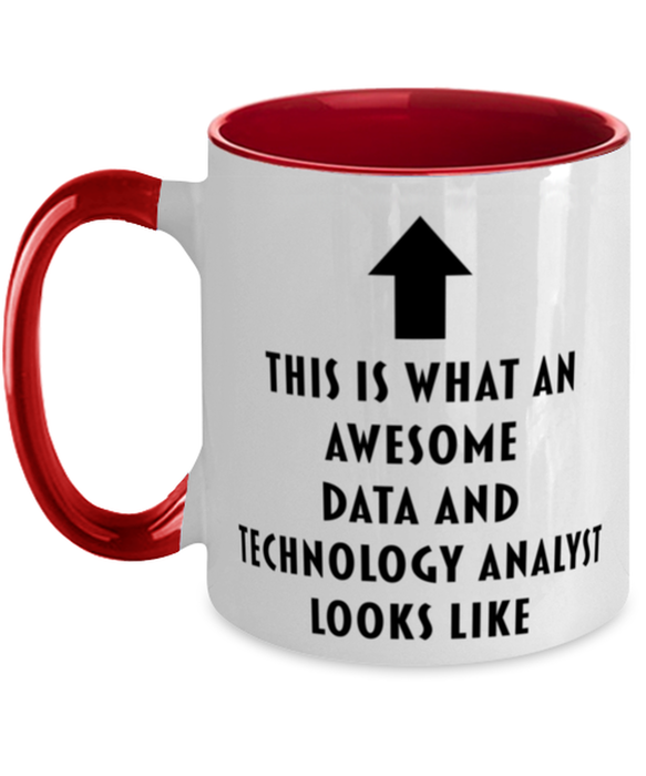 This is What an Awesome Data And Technology Analyst, Funny, Cheap, Inappropriate, Gift for, Red Two-Tone, Data And Technology Analyst Coffee Mug