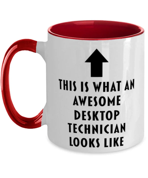 This is What an Awesome Desktop Technician, Funny, Cheap, Inappropriate, Gift for, Red Two-Tone, Desktop Technician Coffee Mug