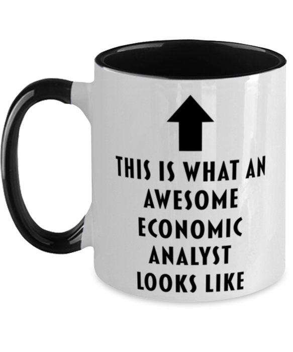 This is What an Awesome Economic Analyst, Funny, Cheap, Inappropriate, Gift for, Black Two-Tone, Economic Analyst Coffee Mug