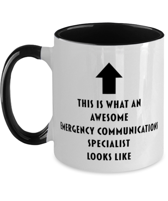 This is What an Awesome Emergency Communications Specialist, Funny, Cheap, Inappropriate, Gift for, Black Two-Tone, Emergency Communications Specialist Coffee Mug